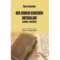 Bir Ermeni Gencinin Hatıraları : Ashab-I Kehfimiz