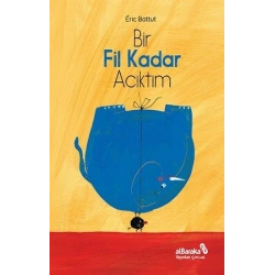 Bir Fil Kadar Acıktım