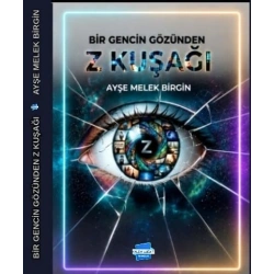 Bir Gencin Gözünden Z Kuşağı