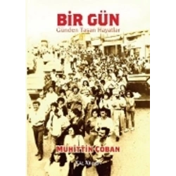 Bir Gün : Günden Taşan Hayatlar