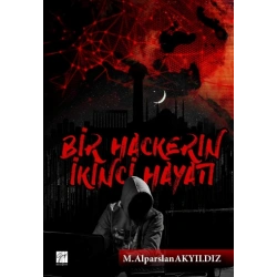 Bir Hackerin İkinci Hayatı