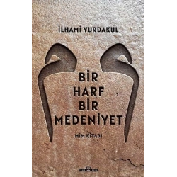 Bir Harf Bir Medeniyet - Mim Kitabı