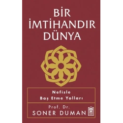 Bir İmtihandır Dünya