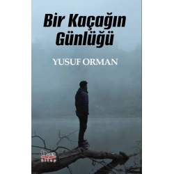 Bir Kaçağın Günlüğü