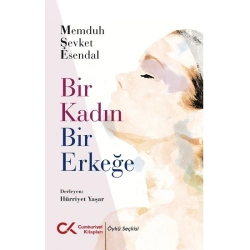 Bir Kadın Bir Erkeğe