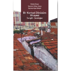 Bir Kentsel Dönüşüm Hikayesi