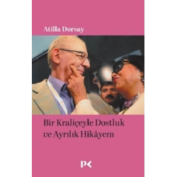 Bir Kraliçeyle Dostluk ve Ayrılık Hikayem