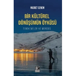 Bir Kültürel Dönüşümün Öyküsü