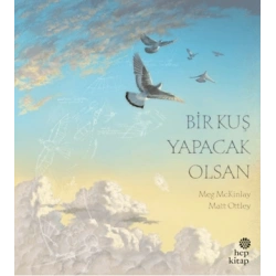 Bir Kuş Yapacak Olsan