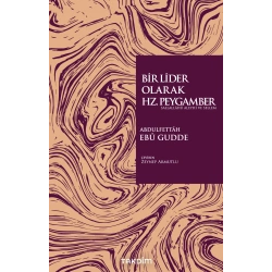 Bir Lider Olarak Hz. Peygamber (Sas.)