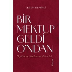 Bir Mektup Geldi O’ndan