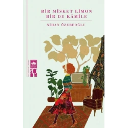 Bir Misket Limon Bir De Kamile