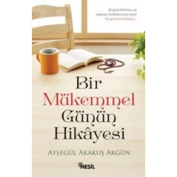 Bir Mükemmel Günün Hikayesi