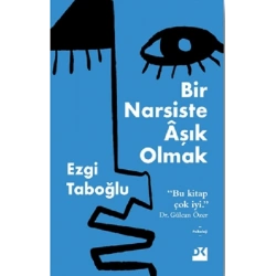 Bir Narsiste Aşık Olmak