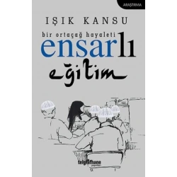 Bir Ortaçağ Hayaleti - Ensarlı Eğitim
