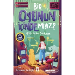 Bir Oyunun İçinde miyiz?