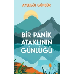 Bir Panik Ataklının Günlüğü