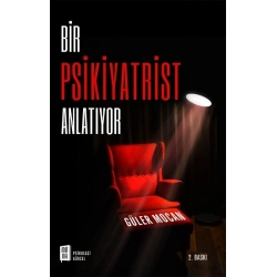 Bir Psikiyatrist Anlatıyor