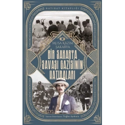 Bir Sakarya Savaşı Gazisinin Hatıraları