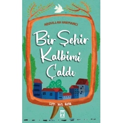 Bir Şehir Kalbimi Çaldı