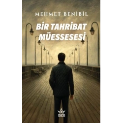 Bir Tahribat Müessesesi