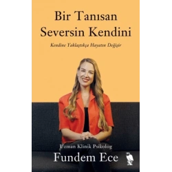 Bir Tanısan Seversin Kendini