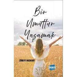 Bir Umuttur  Yaşamak