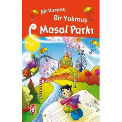 Bir Varmış Bir Yokmuş Masal Parkı (Fleksi Cilt)