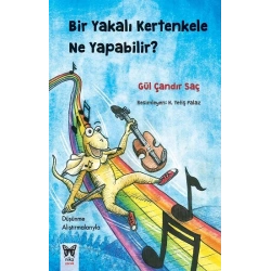 Bir Yakalı Kertenkele Ne Yapabilir