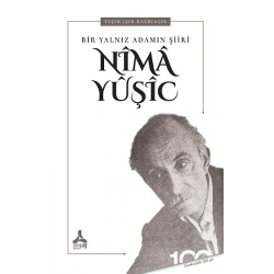 Bir Yalnız Adamın Şiiri : Nima Yuşic