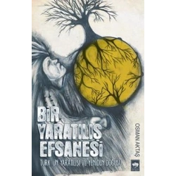 Bir Yaratılış Efsanesi