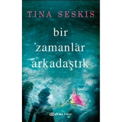 Bir Zamanlar Arkadaştık