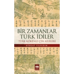 Bir Zamanlar Türk İdiler