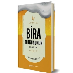 Bira Tutkununun El Kitabı (Fleksi Kapak)