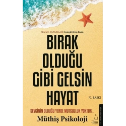Bırak Olduğu Gibi Gelsin Hayat