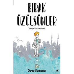 Bırak Üzülsünler