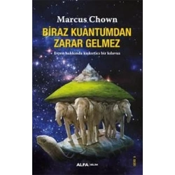 Biraz Kuantum’dan Zarar Gelmez