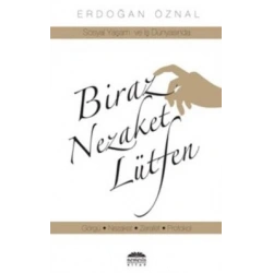 Biraz Nezaket Lütfen - Sosyal Yaşam ve İş Dünyasında