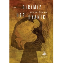 Birimiz Hep Uyanık