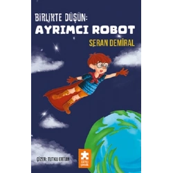 Birlikte Düşün : Ayrımcı Robot