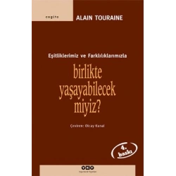 Birlikte Yaşayabilecek miyiz? Eşitliklerimiz ve Farklılıklarımızla