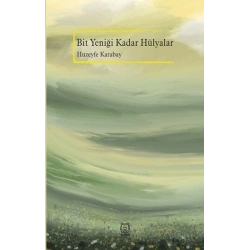 Bit Yeniği Kadar Hülyalar