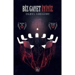 Biz Gayet İyiyiz