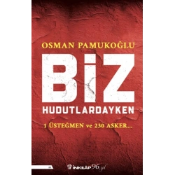 Biz Hudutlardayken