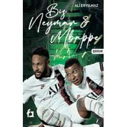Biz Neymar & Mbappe