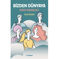 Bizden Dünyaya - Kafası Karışıklar 2