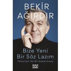 Bize Yeni Bir Söz Lazım