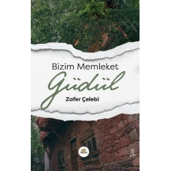 Bizim Memleket Güdül