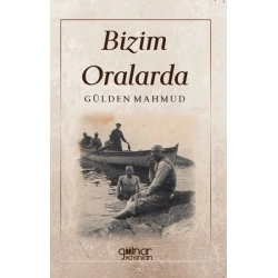 Bizim Oralarda