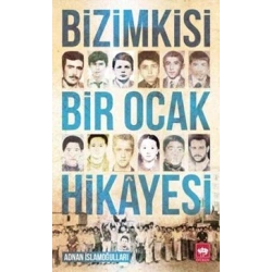 Bizimkisi Bir Ocak Hikayesi
